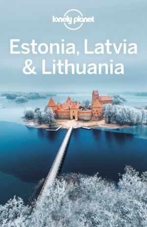 [Lonely Planet 01] • Lonely Planet Estonia, Latvia & Lithuania